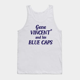 Gene Vincent & His Blue Caps // Rock N Roll Fan Design Tank Top